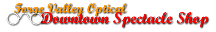 Forge Valley Optical - Downtown Spectacle Shop Banner